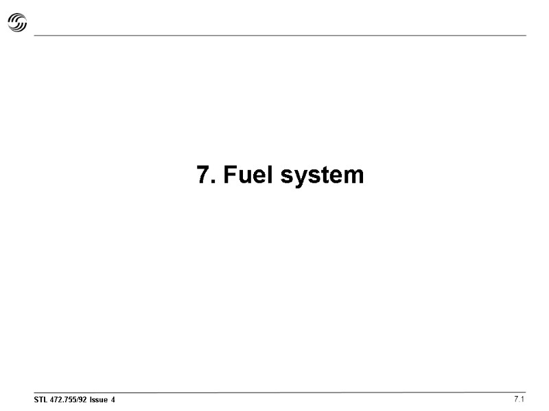 7. Fuel system 7.1